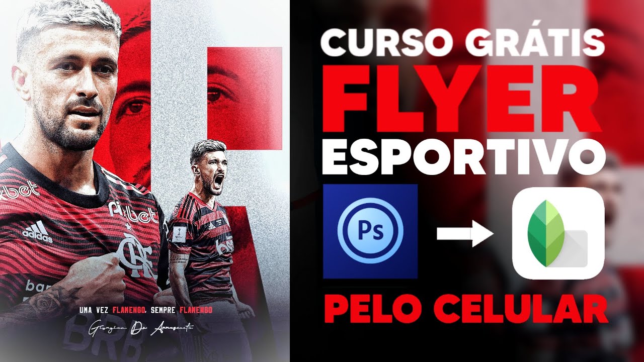 CURSO GRÁTIS DE COMO FAZER FLYER ESPORTIVO PELO CELULAR PS TOUCH