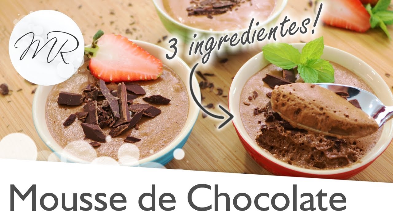 Mousse de Chocolate com 3 Ingredientes - Maurício Rodrigues