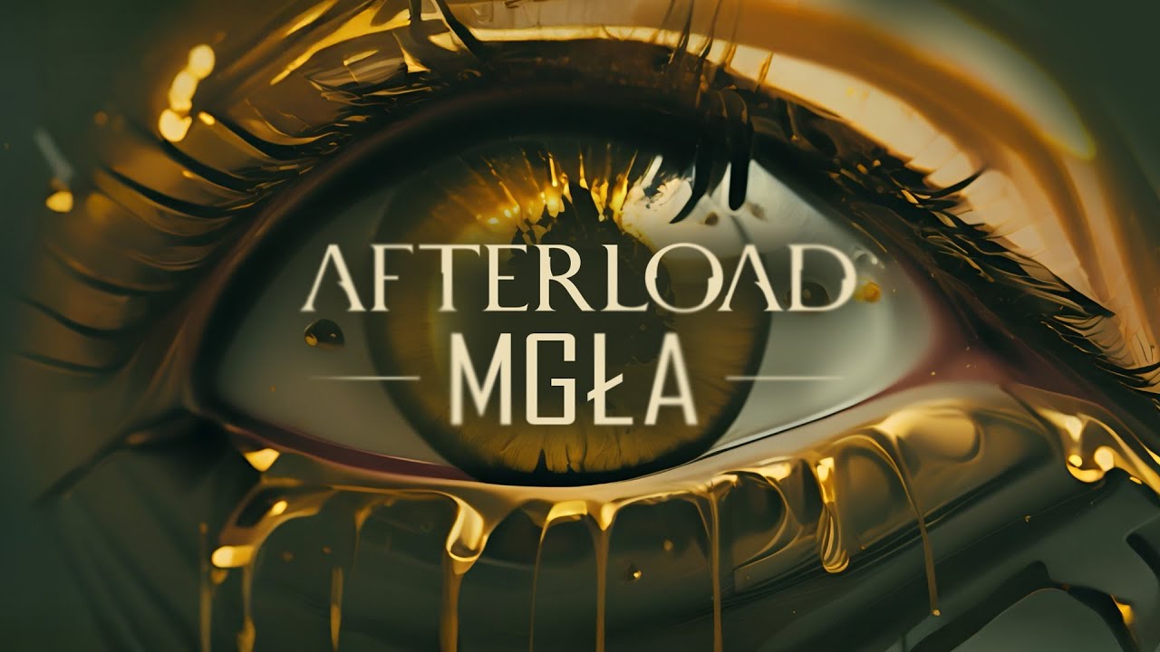 AFTERLOAD - Mgła (Official Music Video)