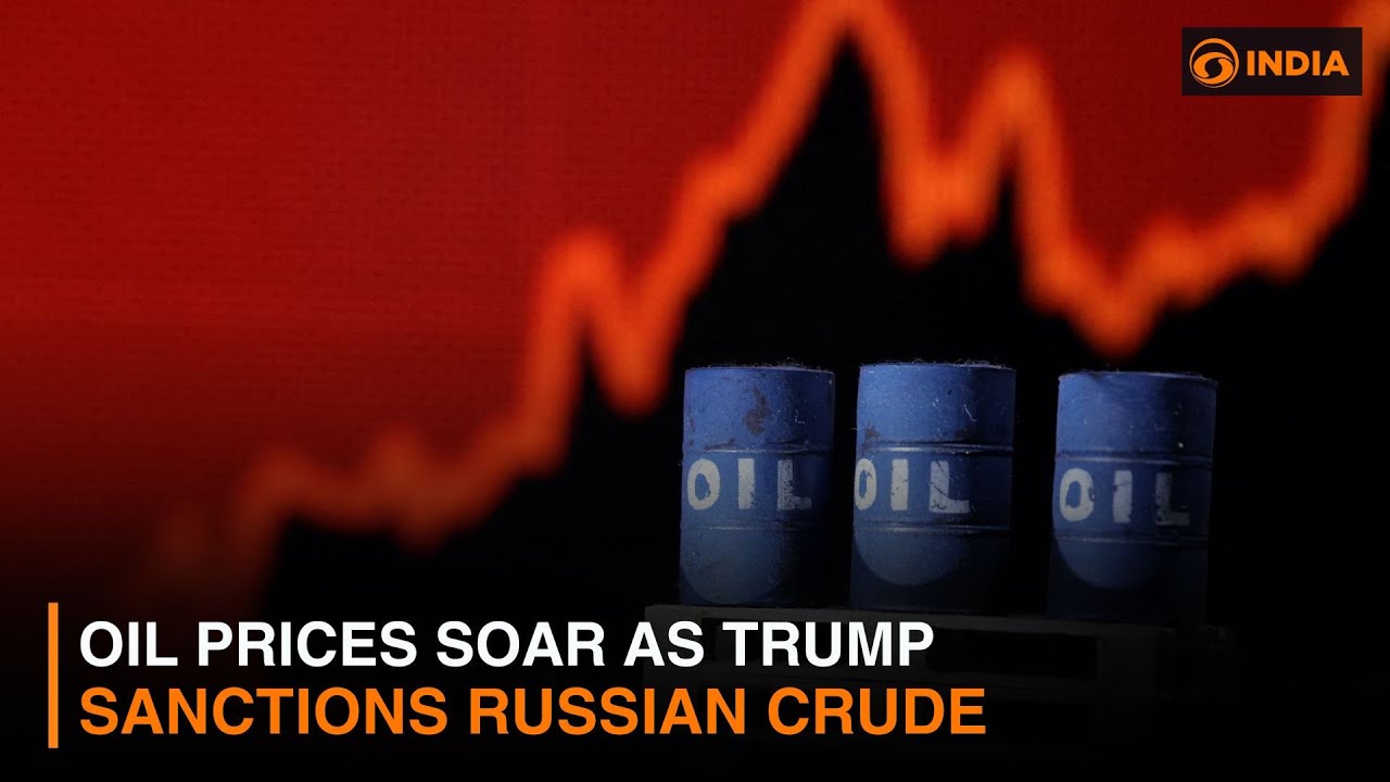 Oil Prices Soar as Trump Sanctions Russian Crude & more updates | DD India Live