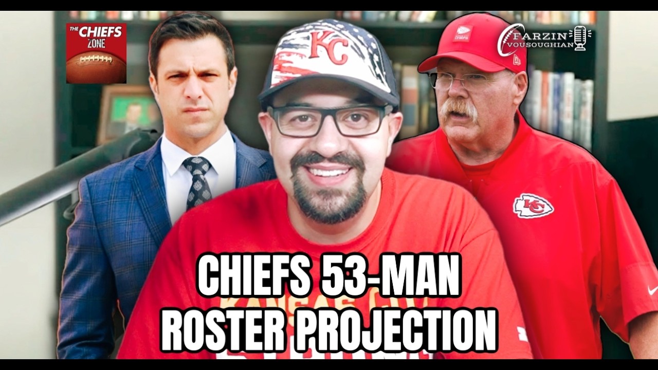 Farzin's Chiefs 53-man roster projection