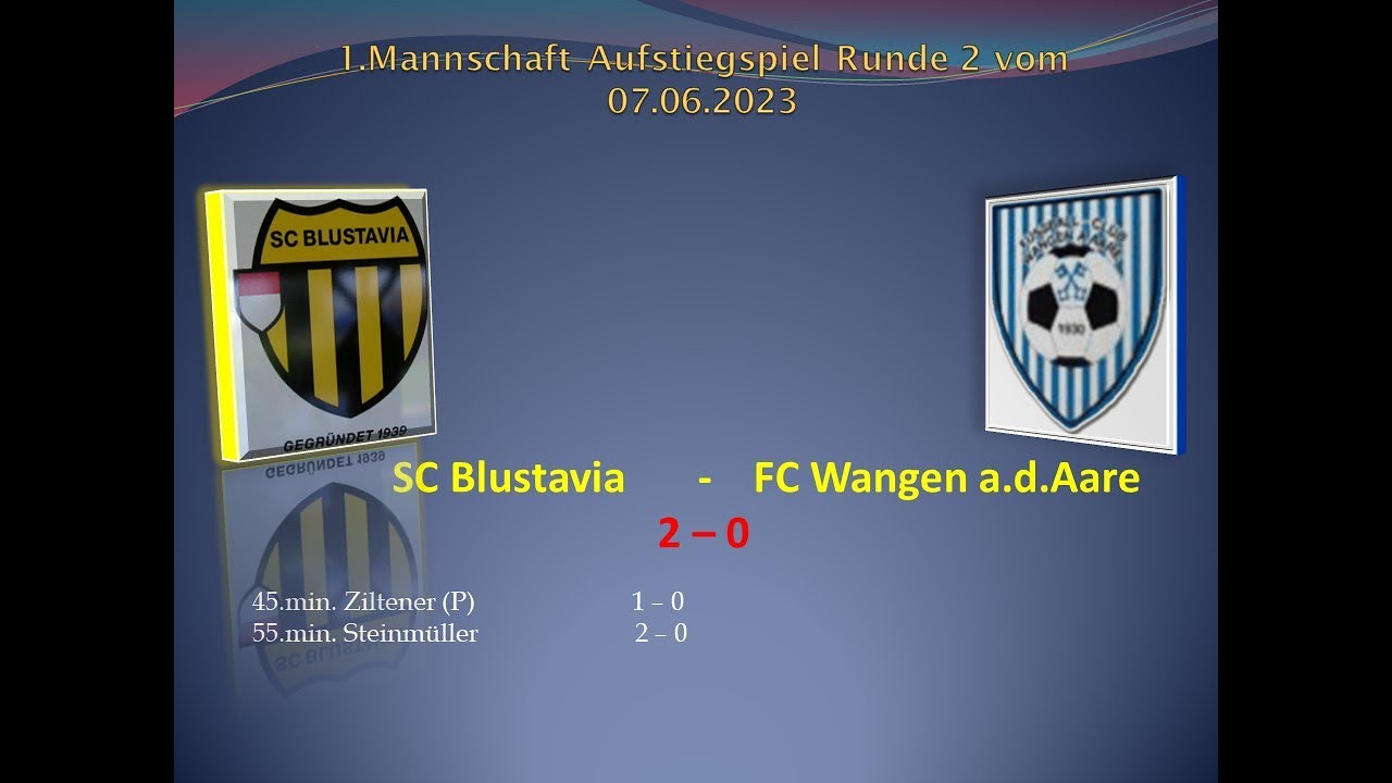1.Mannschaft Aufstiegsspiel 3./2.Liga  SC Blustavia - FC Wangen a.d.Aare