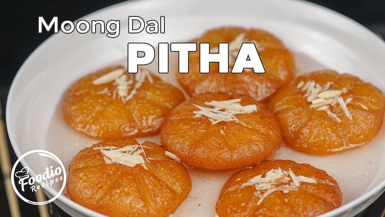 Moong Dal Pitha Recipe | Easy and Tasty Moong Dal Pitha Recipe | Puli Pithe | Foodio Recipes