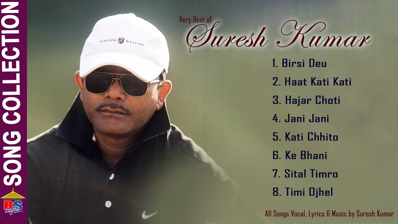 Best of Suresh Kumar- vol-1 | Nepali Melodious Modern Songs Collection 2020 | Suresh Kumar