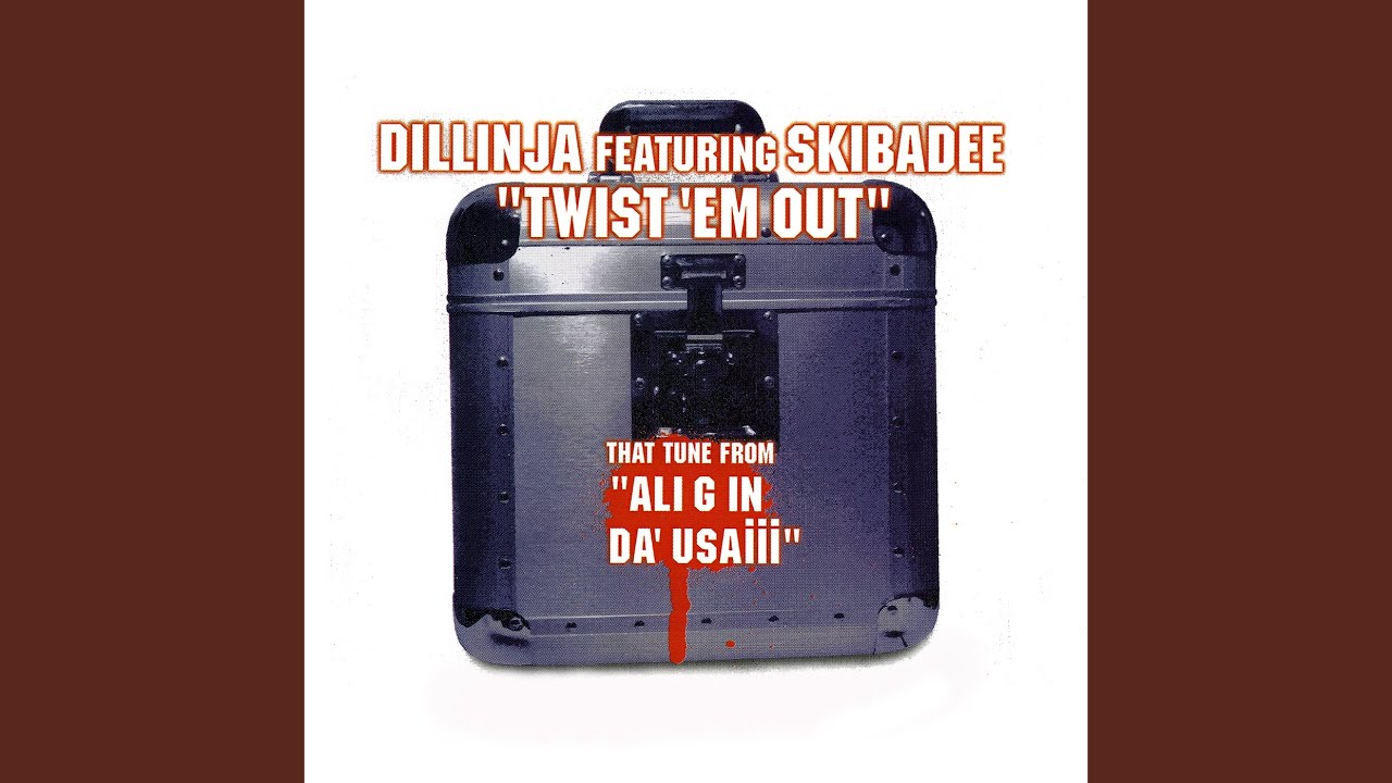 Twist Em Out (ft. Skibadee)