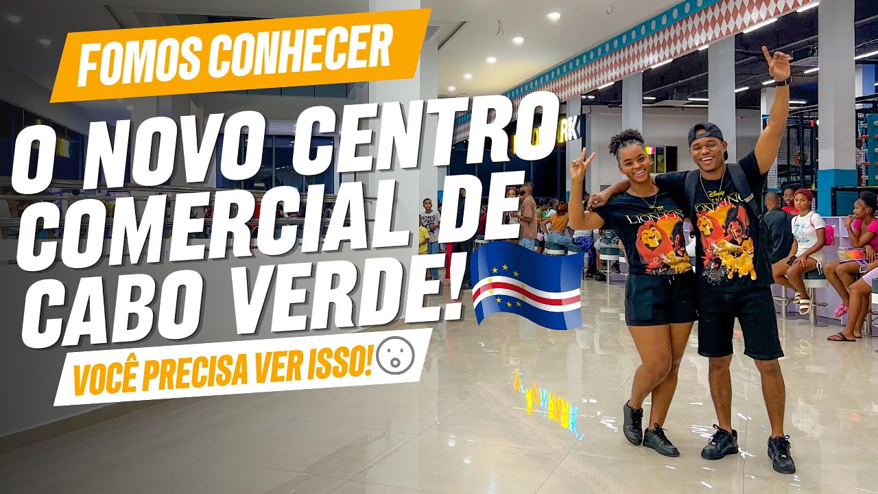EXPLORANDO O NOVO CENTRO COMERCIAL NA CIDADE DA PRAIA | O MAIOR DE CABO VERDE.