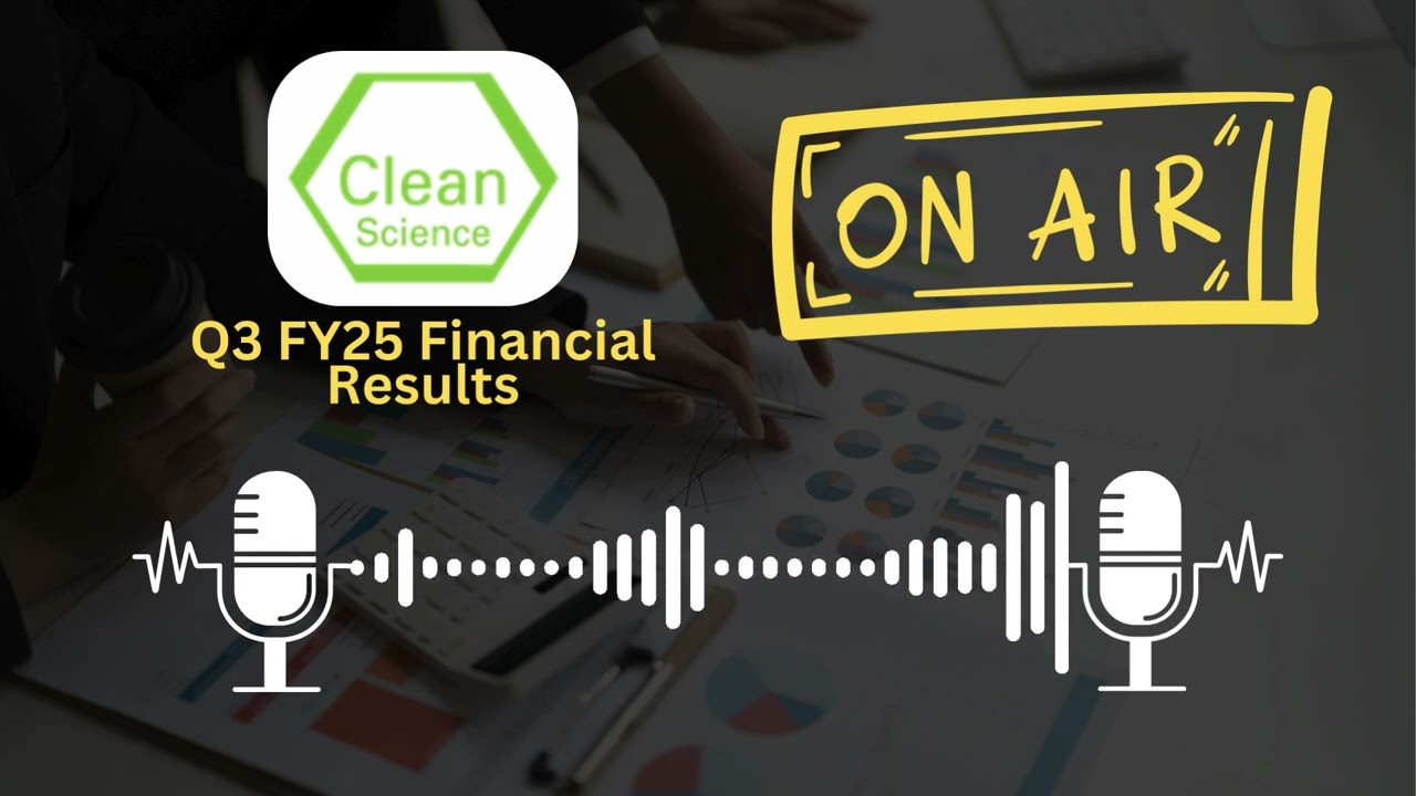 Clean Science & Technology Ltd Q3 FY25 Financial Results | Key Highlights and Insights