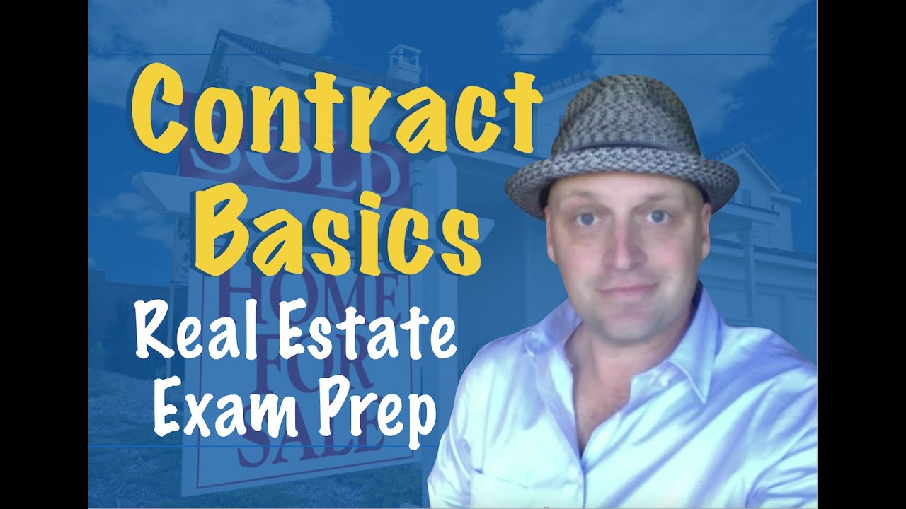 Contract Basics - Real Estate Test Prep