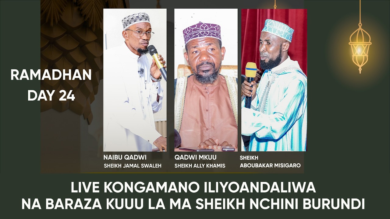 🔴LIVE KONGAMANO LA HISTORIA LILOANDALIWA NA BARAZA KUU LA MA SHEIKH NCHINI BURUNDI