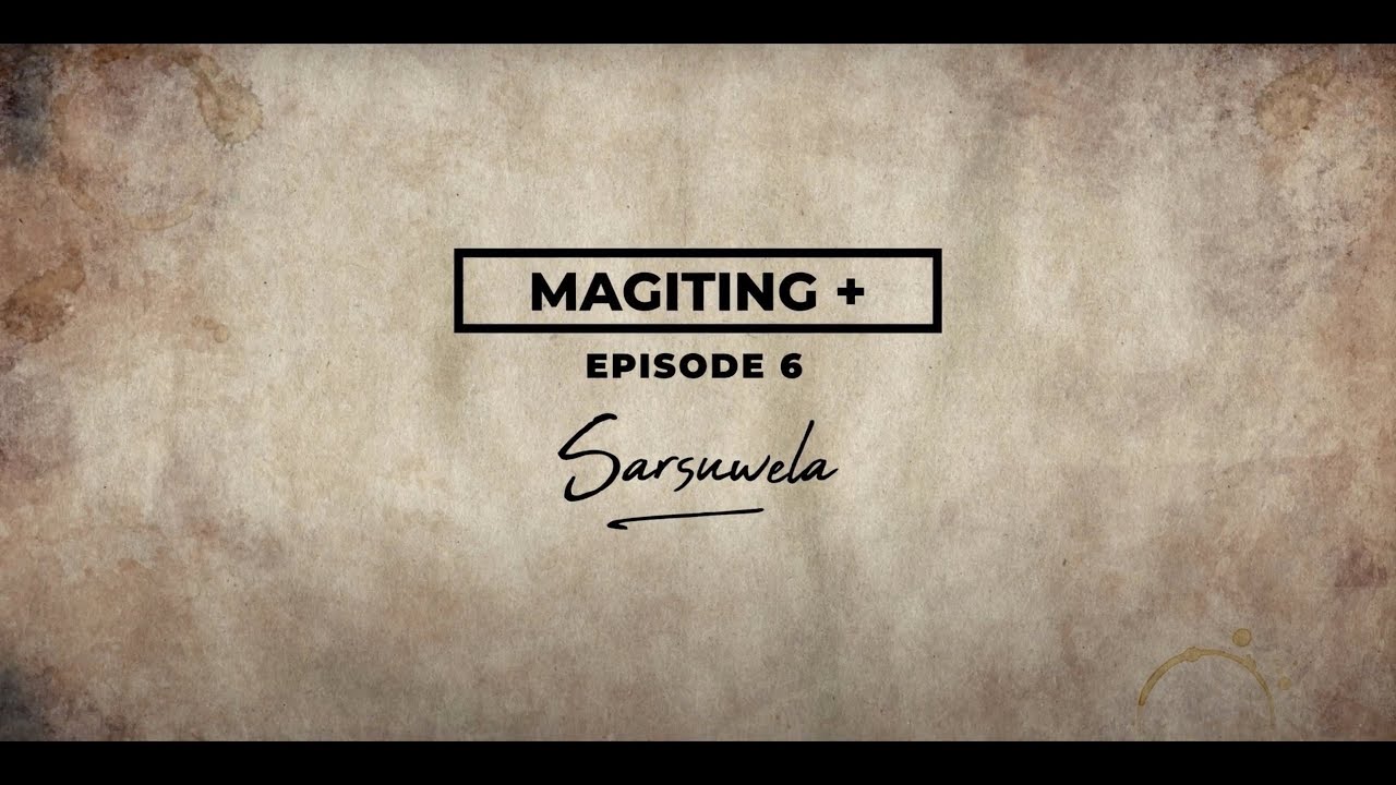 Magiting+ Episode 6: Sarsuwela
