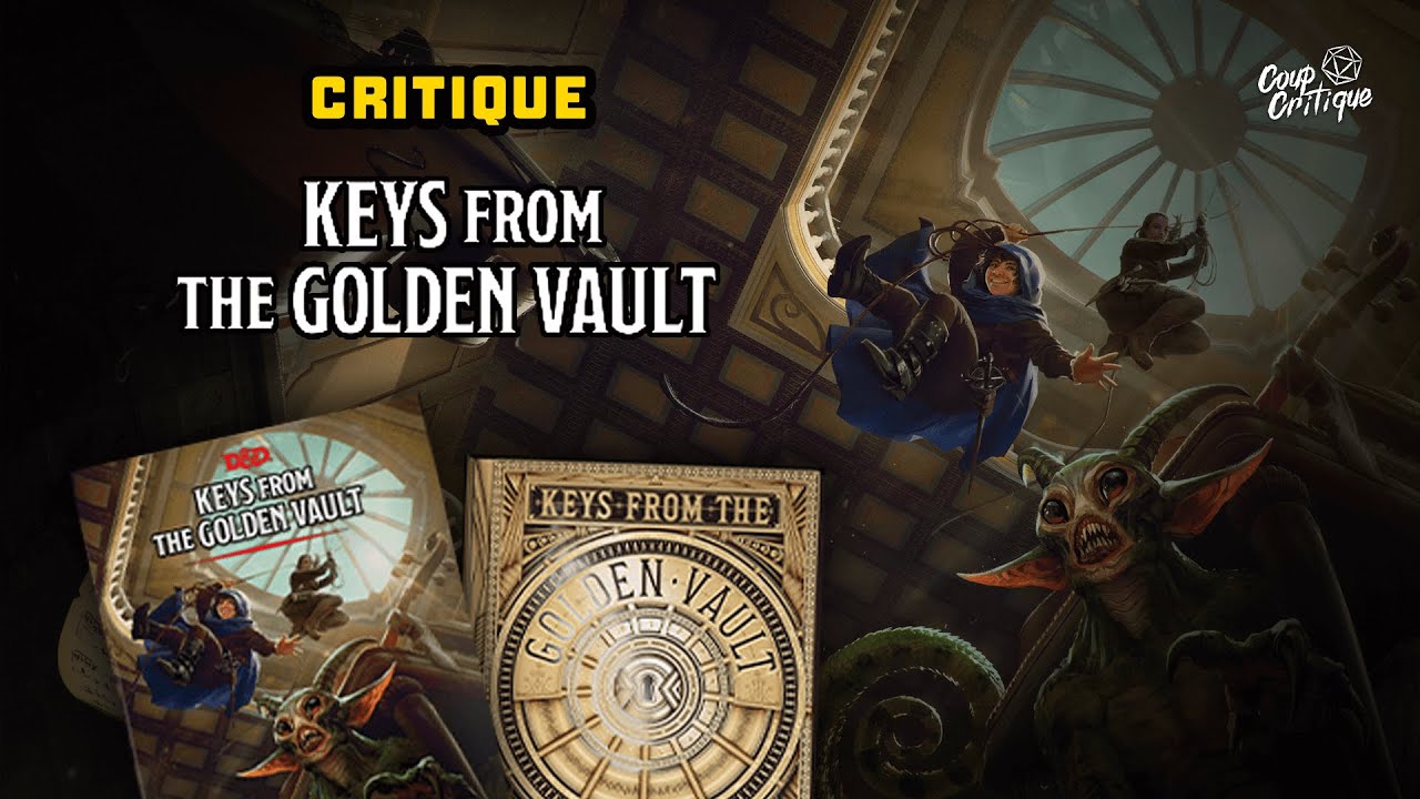 CRITIQUE : Keys from the Golden Vault | D&D 5e