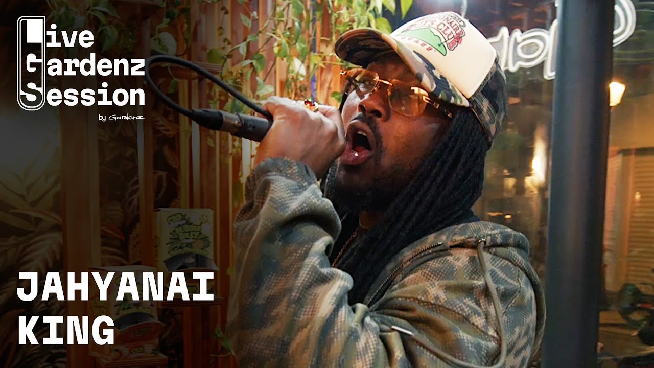 Jahyanai King - Trop mové & Sa to ka wè - Live Gardenz Session #31