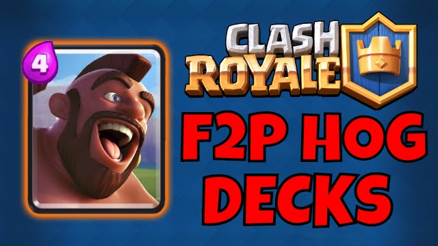 Clash Royale :: 3 HOG RIDER DECKS for F2P Players [TRIFECTA, HOG CYCLE]