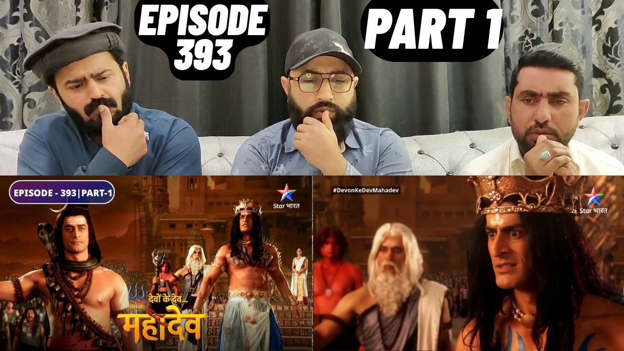 Devon Ke Dev Mahadev l Episode 393 l Part 1 l #PakistaniReaction