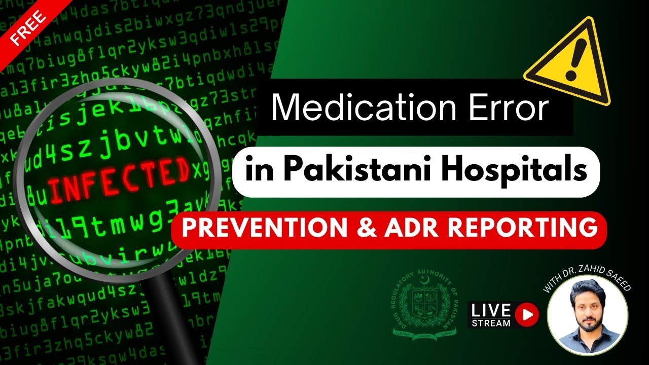 Medication Errors in Pakistani Hospitals: Prevention & ADR Reporting Webinar 32.0