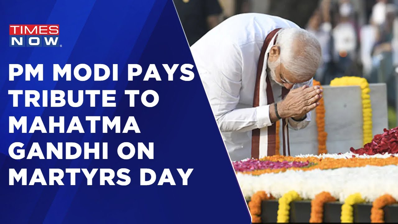 Prime Minister Narendra Modi Pays Tribute To Mahatma Gandhi On Martyrs' Day | Times Now News