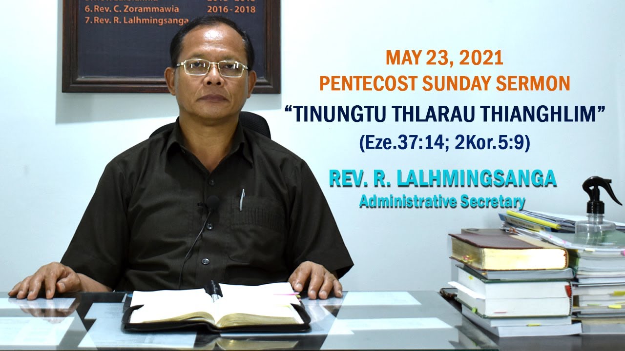 Tinungtu Thlarau Thianghlim - Rev. R. Lalhmingsanga, Admin. Secretary, Manipur Area, Mizoram Synod