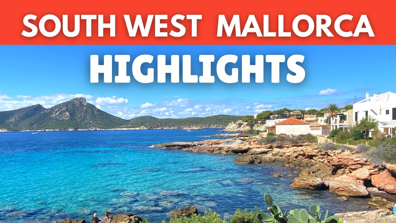 My Mallorca highlights in the South West (Majorca, Spain)