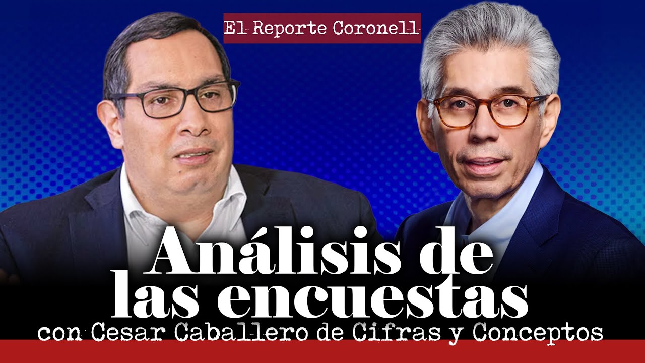 Todo puede cambiar: Lo que pocos están viendo en las encuestas. Análisis con César Caballero
