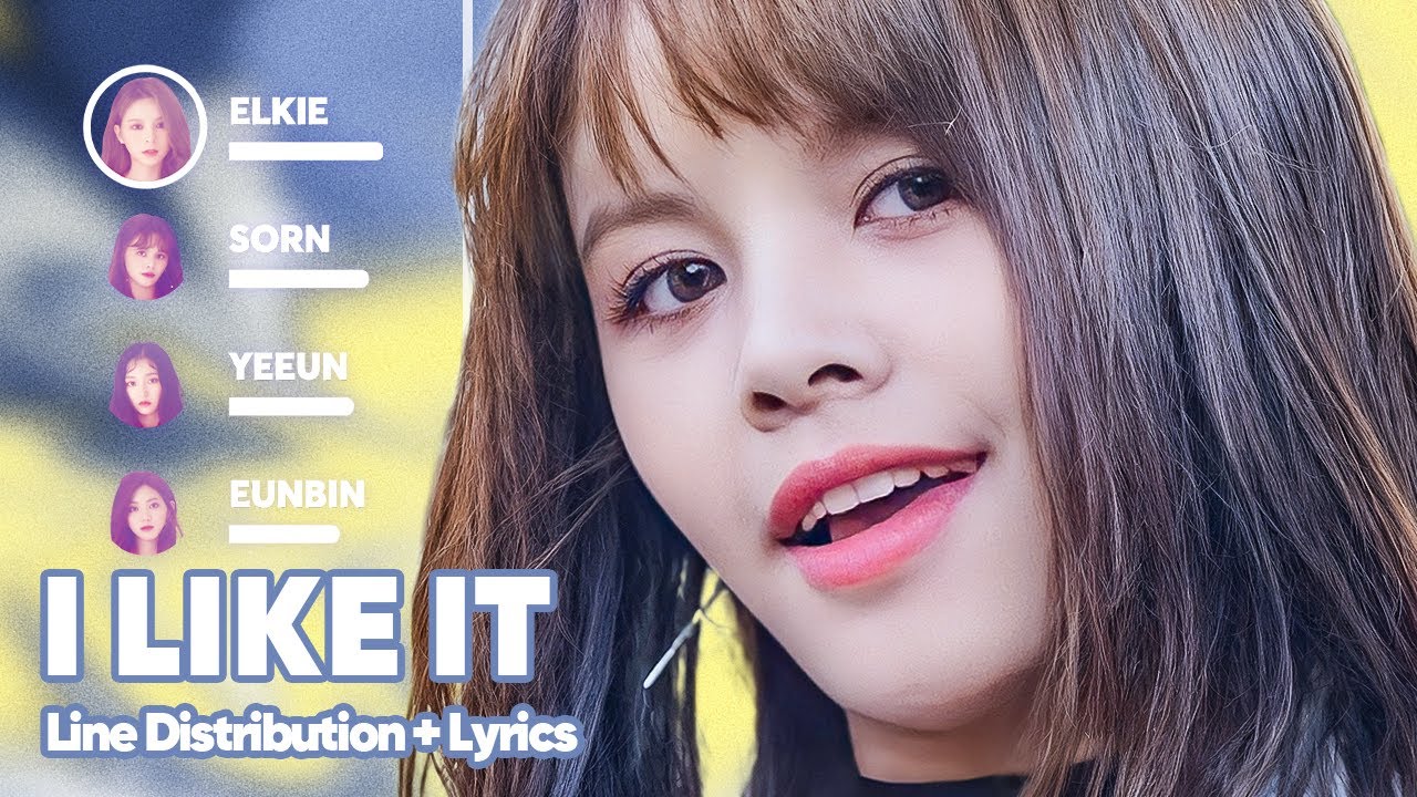 CLC - I LIKE IT (Line Distribution + Lyrics Karaoke) PATREON REQUESTED