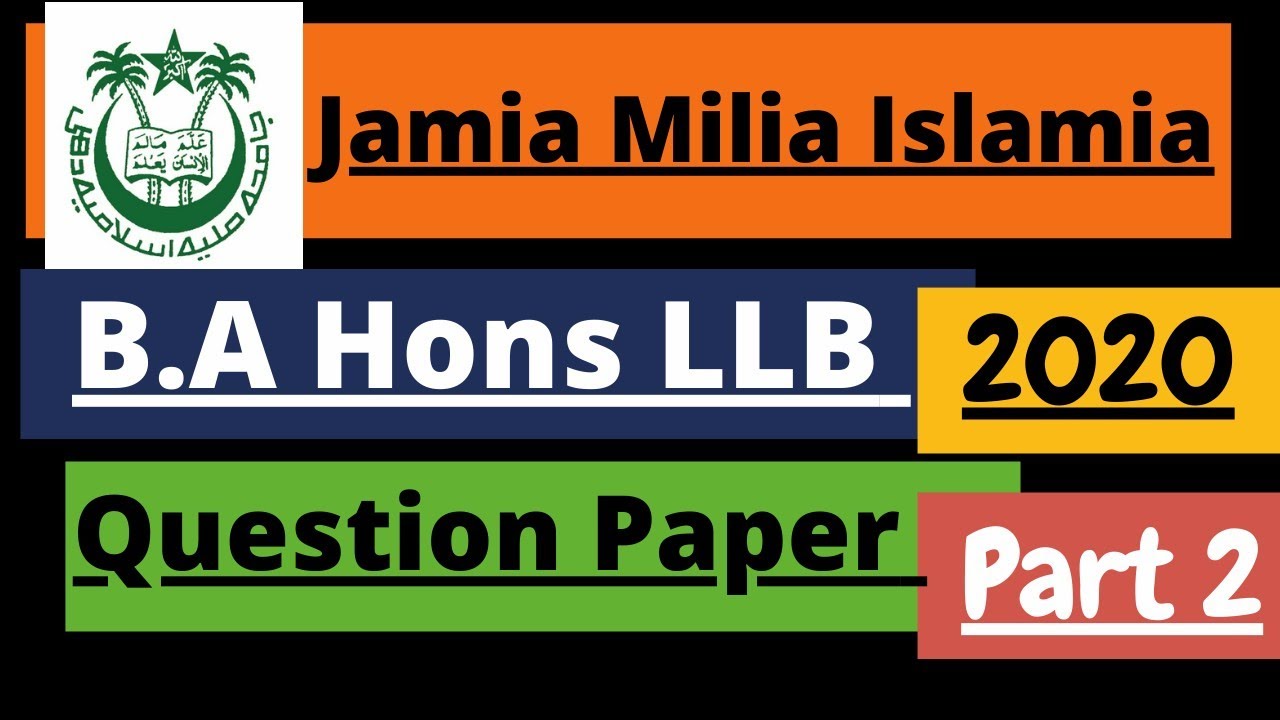 Jamia | B.A {Hons} LLB | 2020 | Question Paper | Part 2
