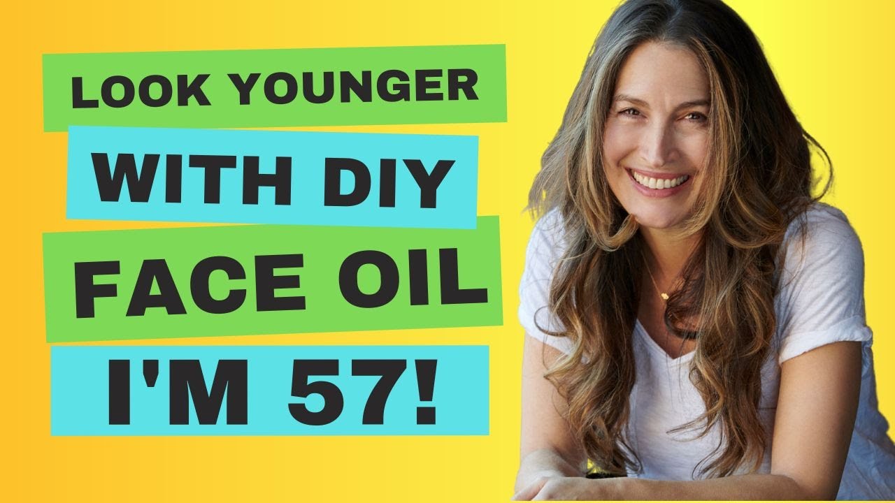 DIY Face Oil for Younger Looking Skin