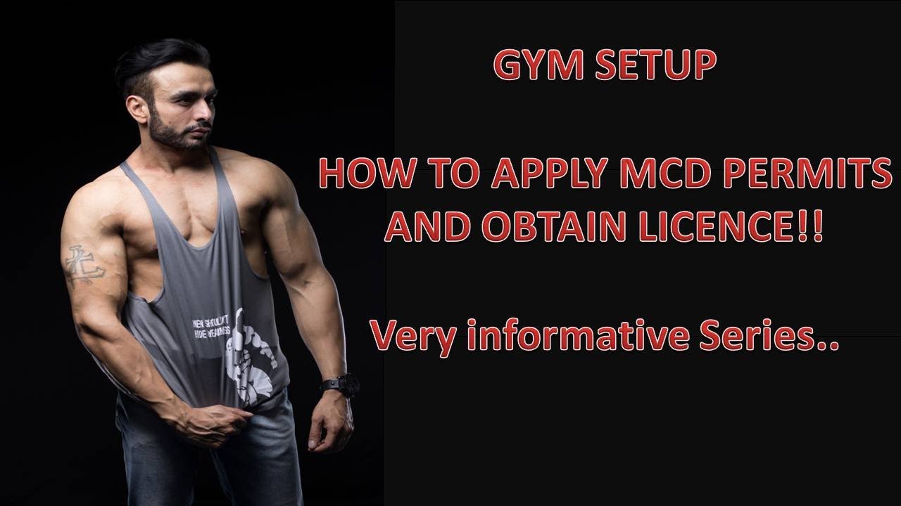 Gym Setup - Mandatory Register Your Gym under Municipal Corporation Laws and Obtain License!!