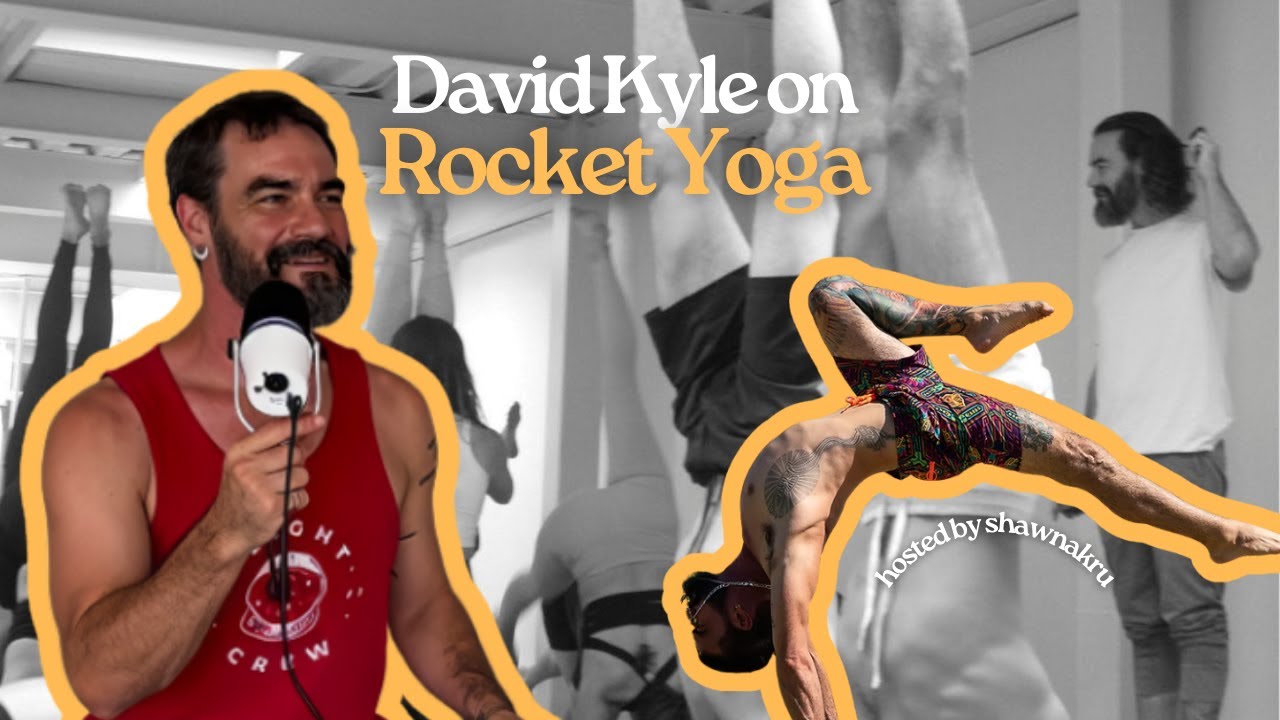 David Kyle on Rocket Yoga