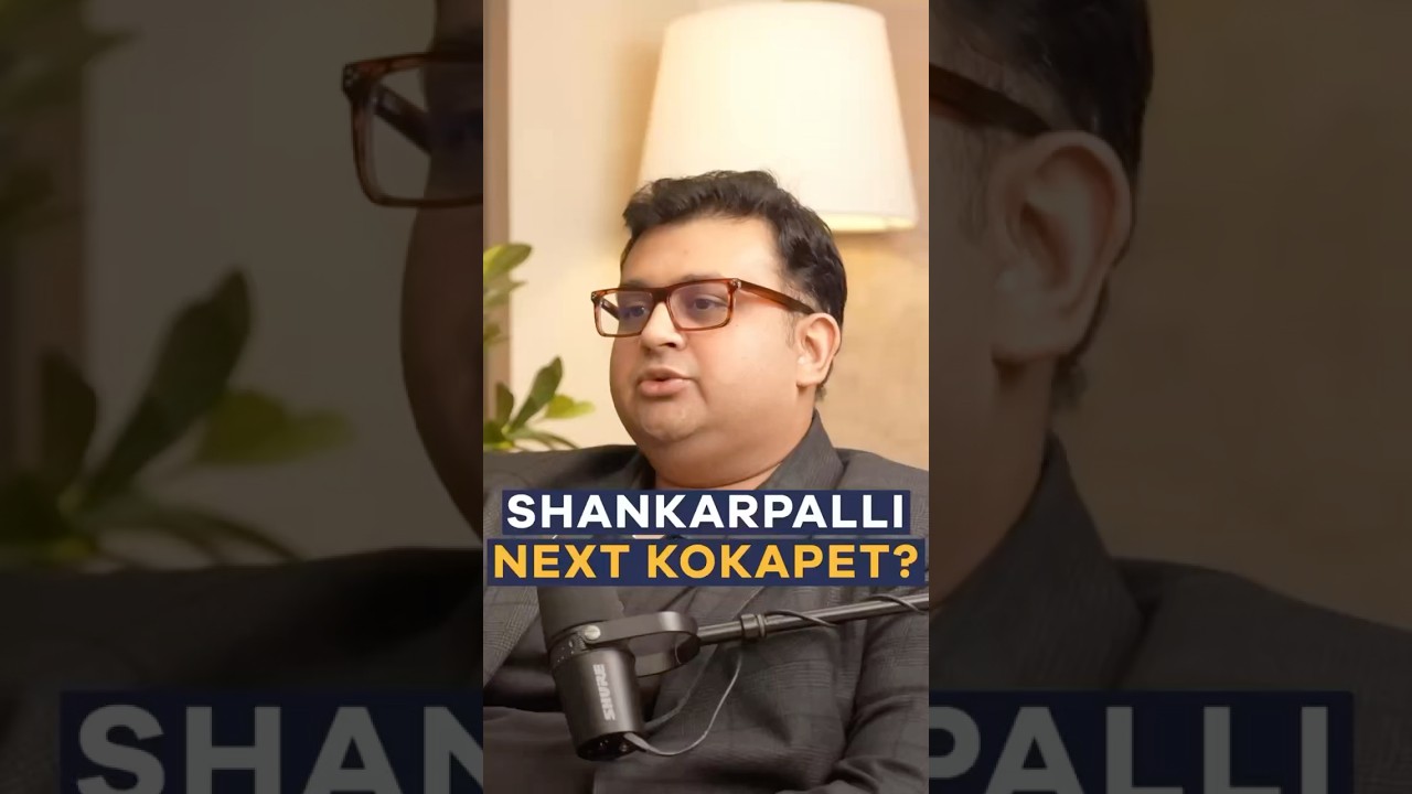 Is Shankarpalli The Next Kokapet? | Hyderabad Real Estate Podcast