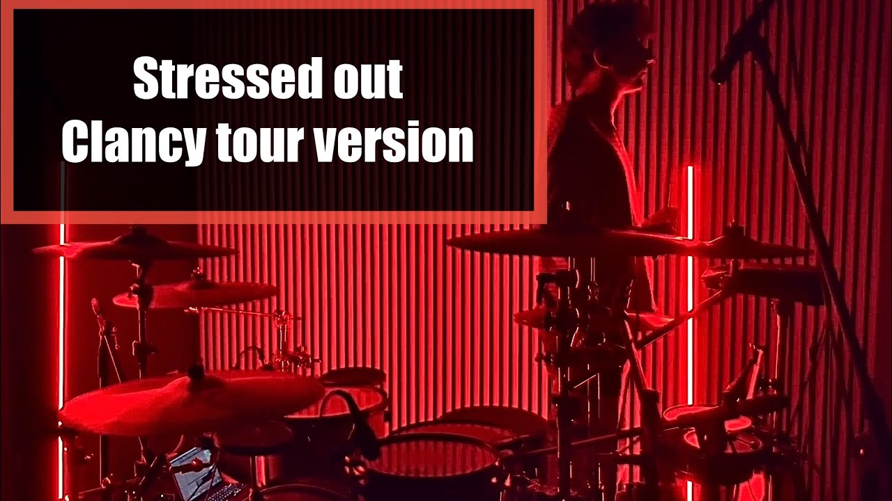 STRESSED OUT | TWENTY ONE PILOTS | CLANCY TOUR VERSION