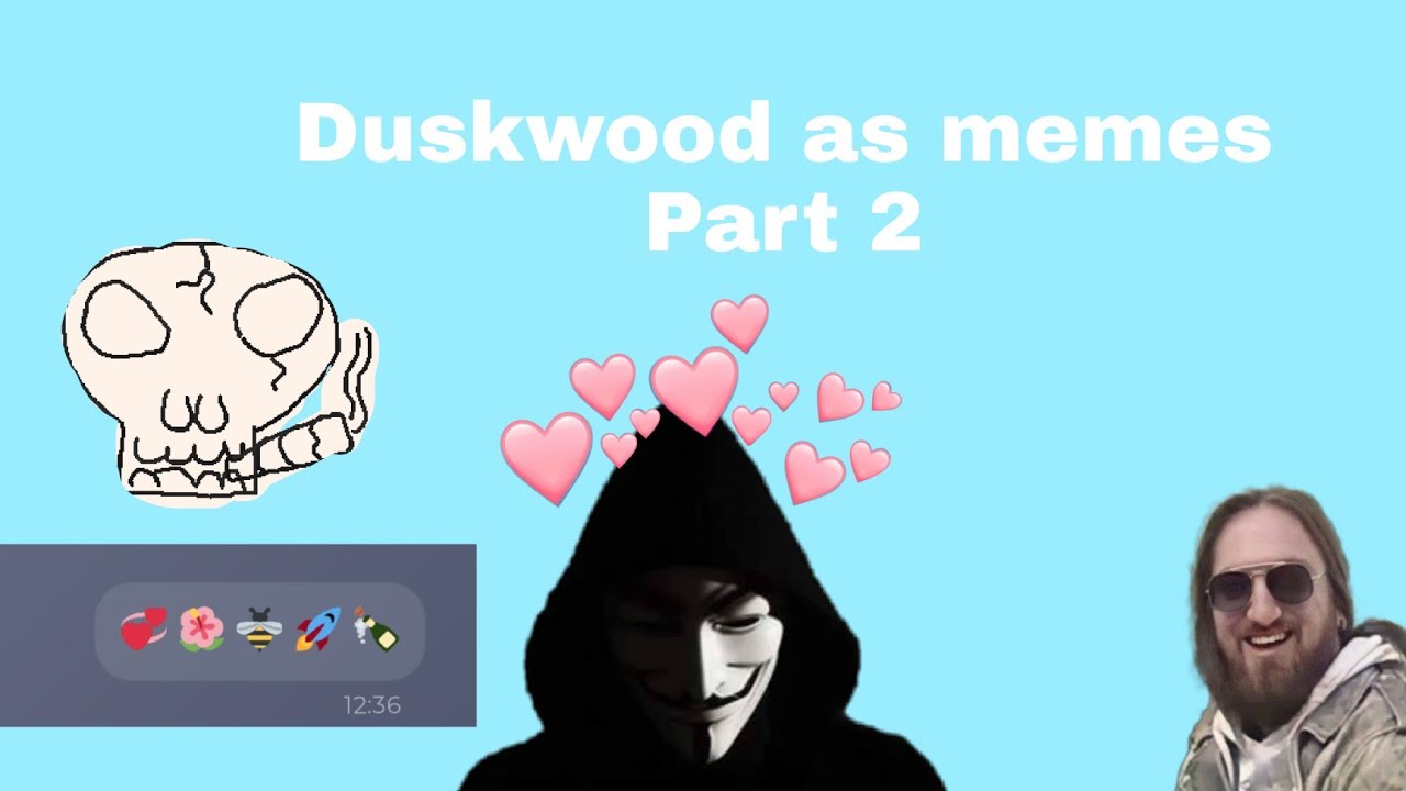 Duskwood as memes part 2!