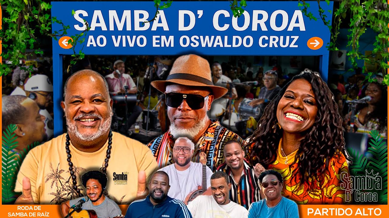 Roda de Samba de Raiz com Samba D' Coroa Ao vivo em Oswaldo Cruz