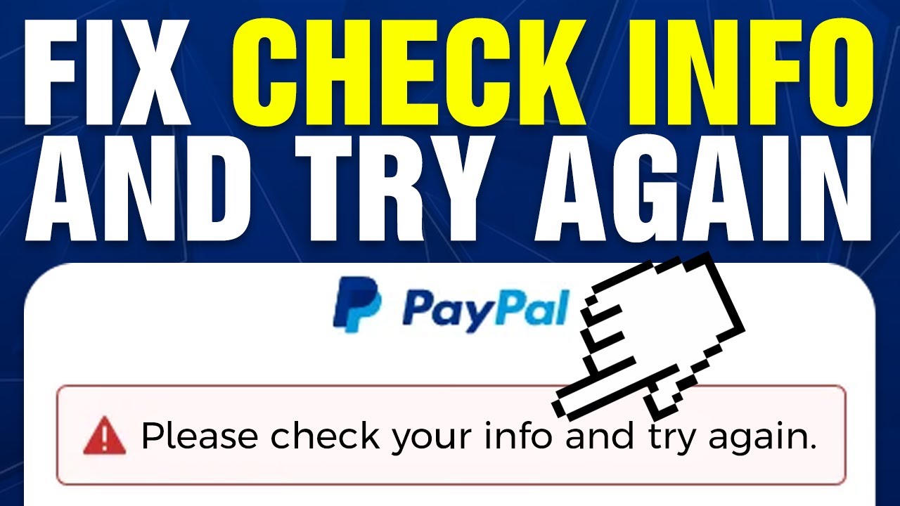 Как исправить ошибку PayPal: проверьте свои данные и повторите попытку (2025)