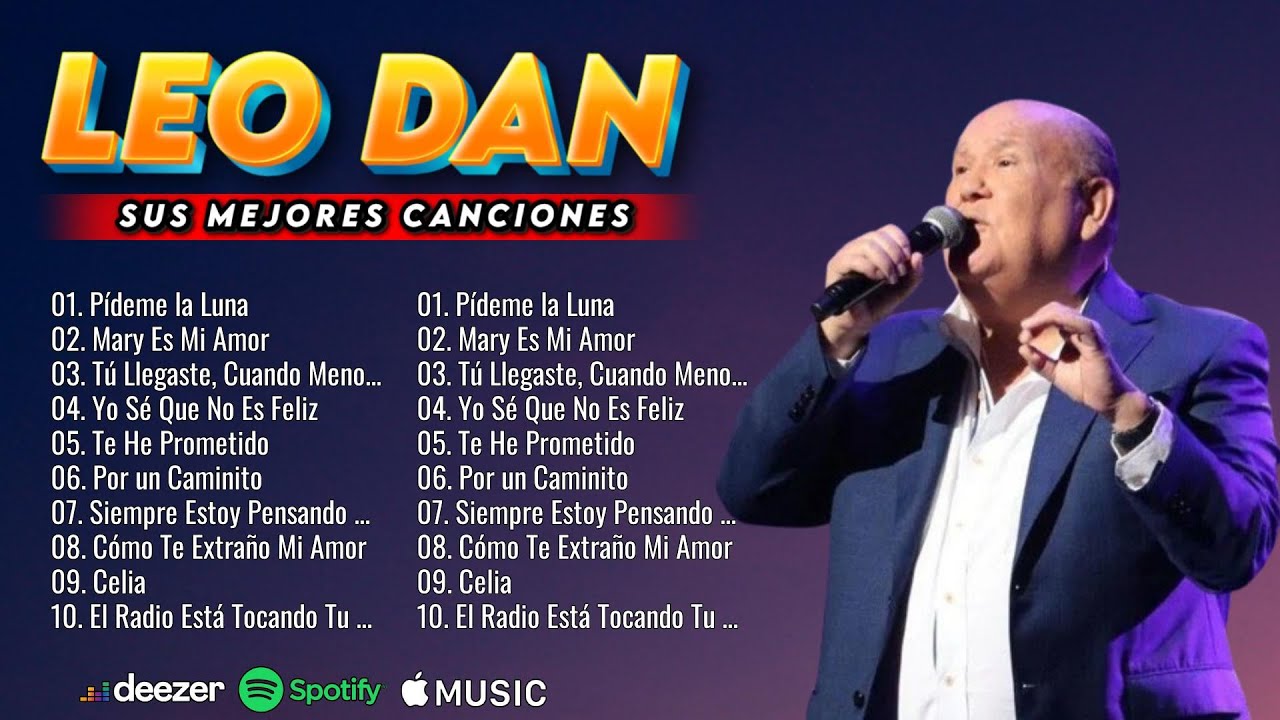 Leo Dan - El Rey del Romanticismo | 30 Grandes Exitos | Sus Grandes Éxitos para Recordar