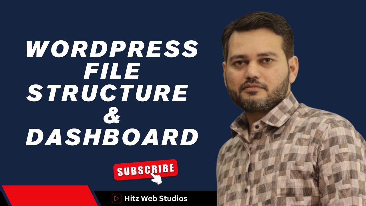 WordPress File Structure & Dashboard