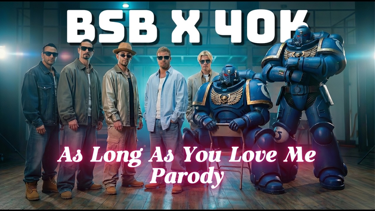 Warhammer 40k Parody: As Long As You Feed Me (Backstreet Boys Style) 🍔🦖