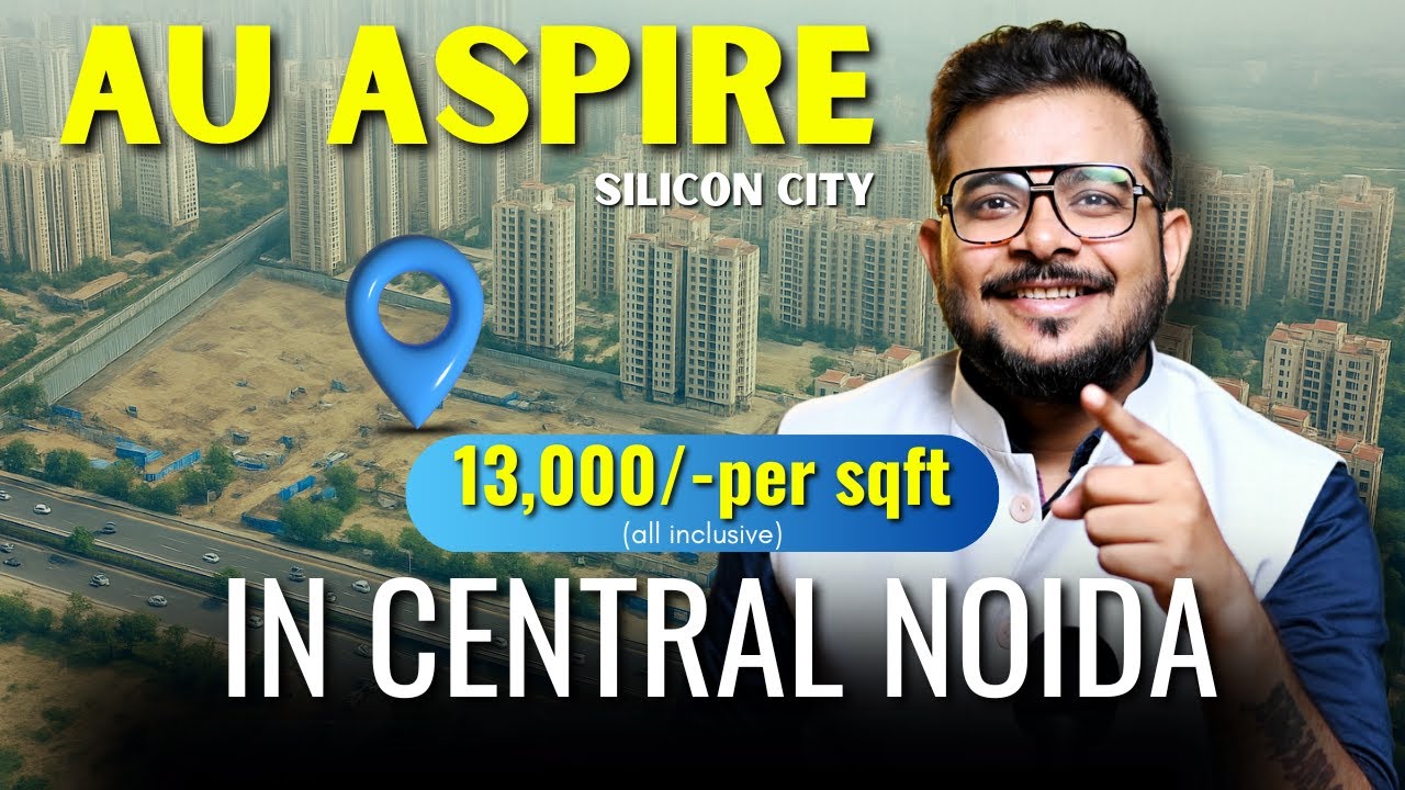 Why AU Aspire is the Next big investment opportunity&nbsp;? #realestatea2z #nbcc #noida