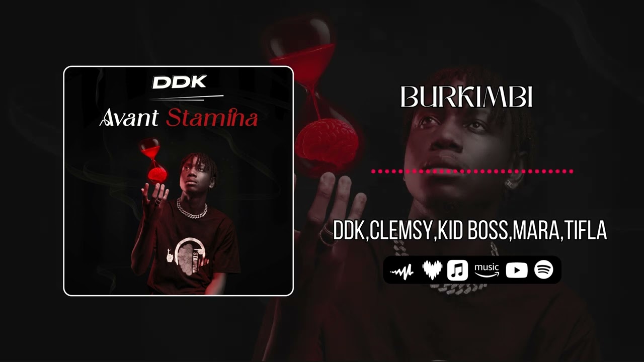 DDK Avant stam - 06 BURKIMBI feat @clemsydalton3281 @kidboss226 @mara-officiel @TIFLA-nq7ih