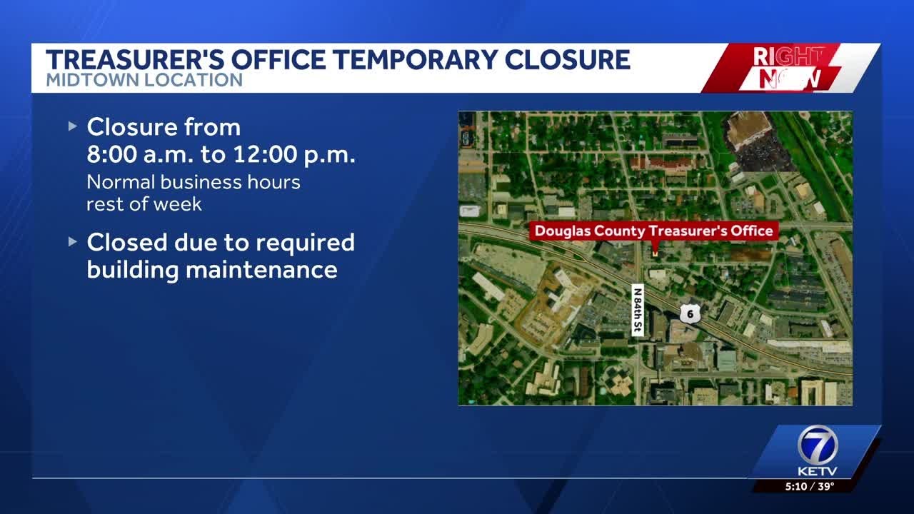 Douglas County treasurer's Midtown office closed Tuesday morning for maintenance