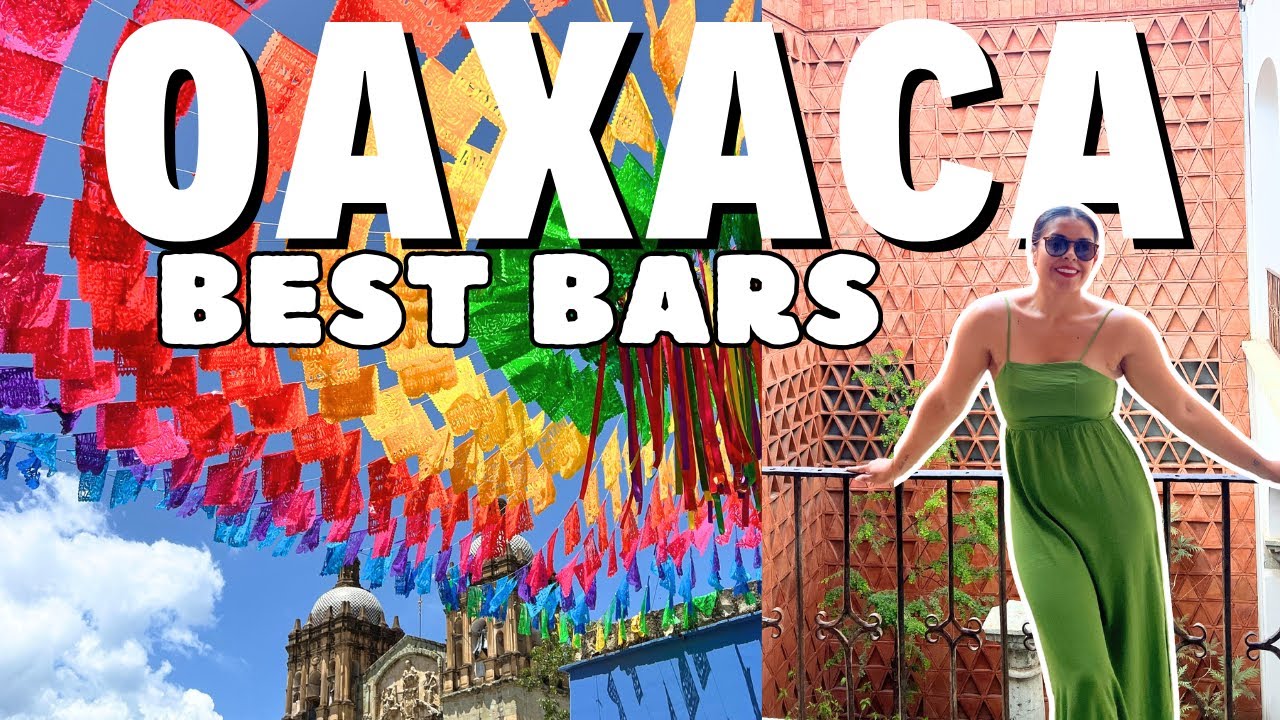 The 3 Best Bars in Oaxaca You CAN'T Miss
