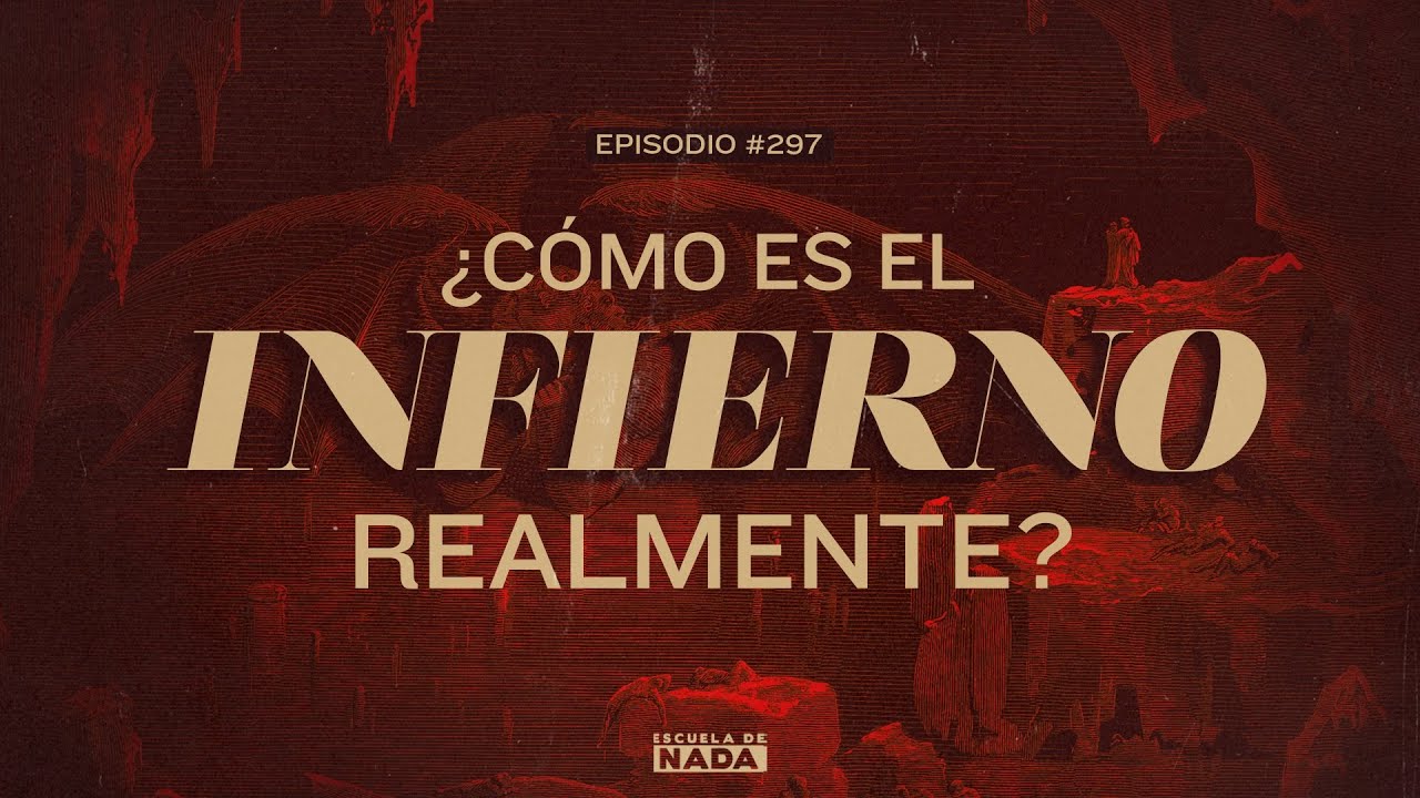 ¿Cómo es el infierno realmente? - EP #297