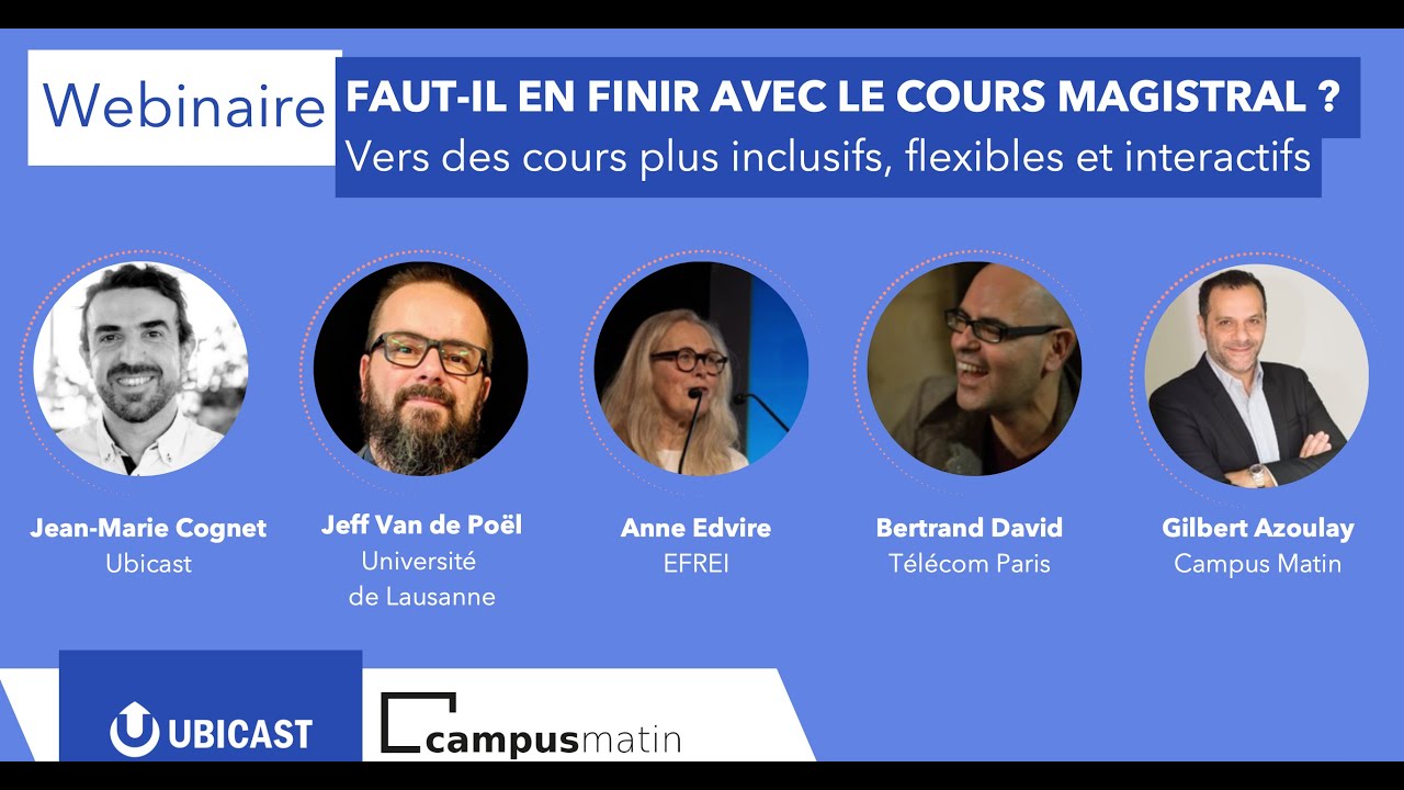 Webinaire Campus Matin - Faut-il en finir avec le cours magistral ?