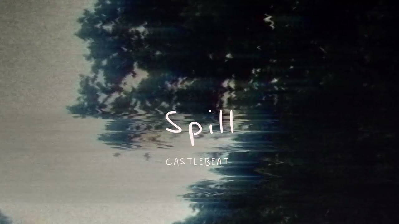 CASTLEBEAT - Spill (Lyric Video)