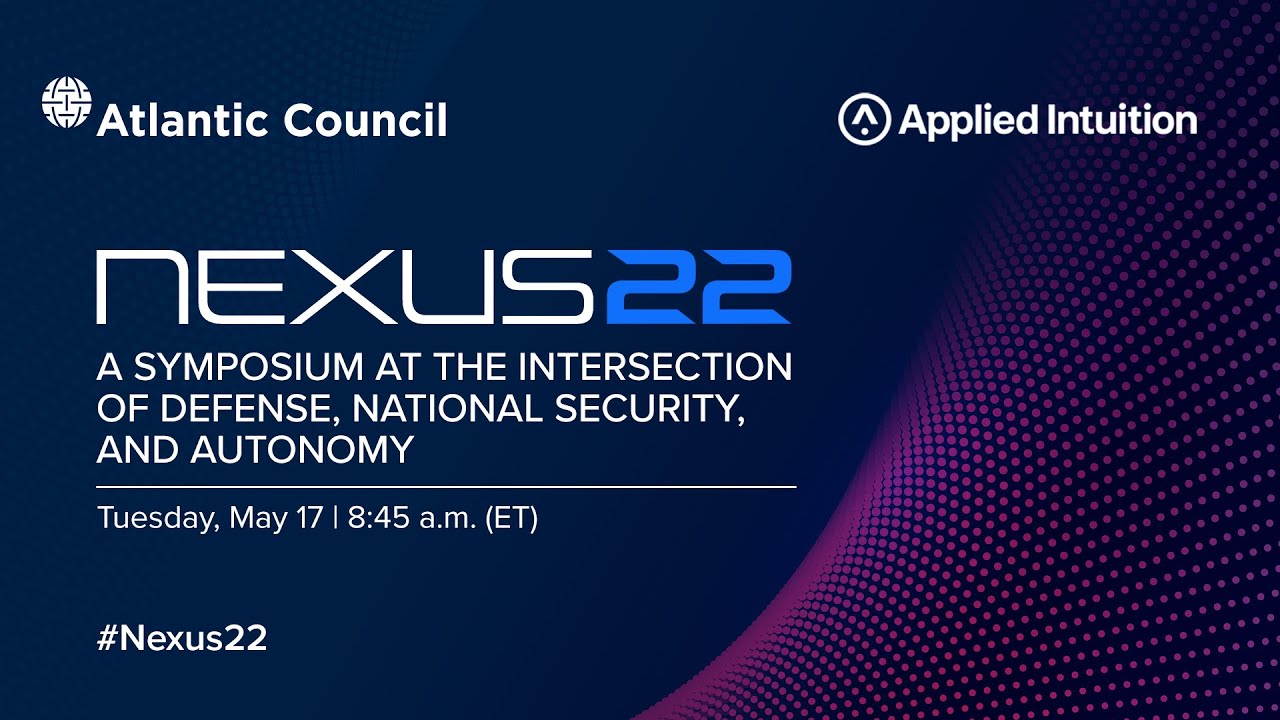 NEXUS 22: A symposium at the intersection of defense, national security, and autonomy