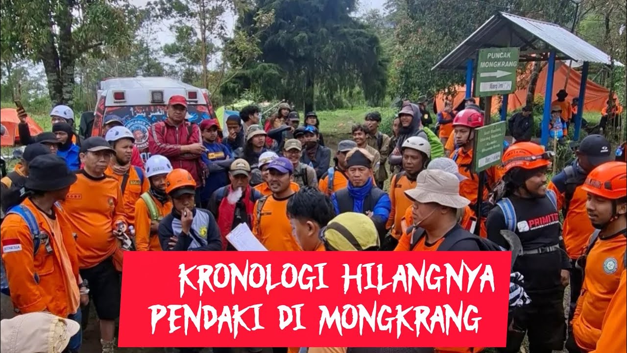Kronologi hilangnya pendaki di mongkrang 