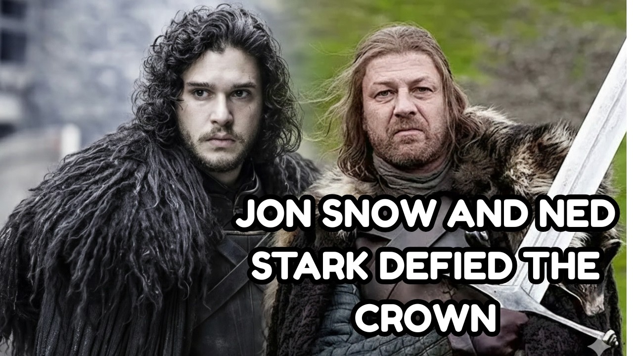 What If Jon Snow and Ned Stark Defied the Crown