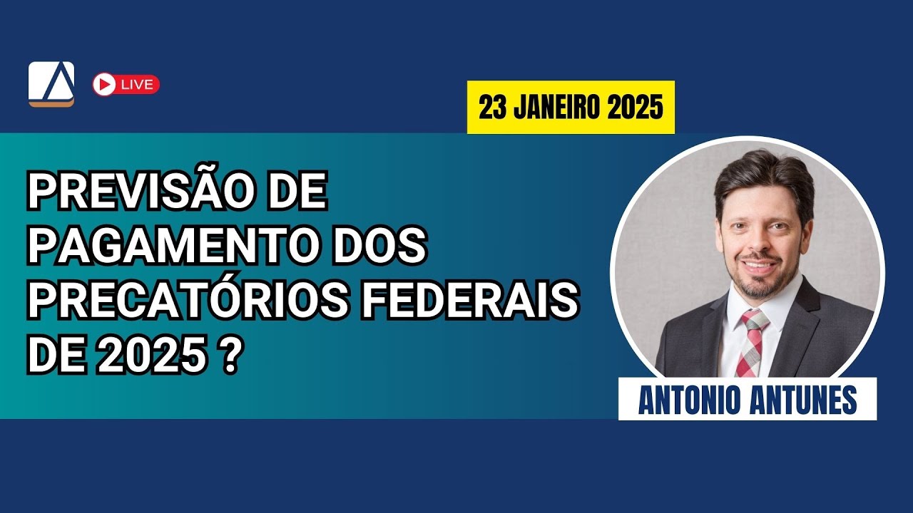 Previsão de Pagamento dos PRECATÓRIOS 2025 ?