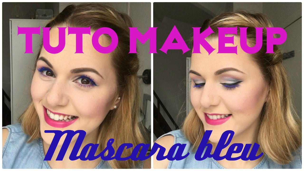 Tuto Makeup ♥ Tout en couleur (mascara bleu)