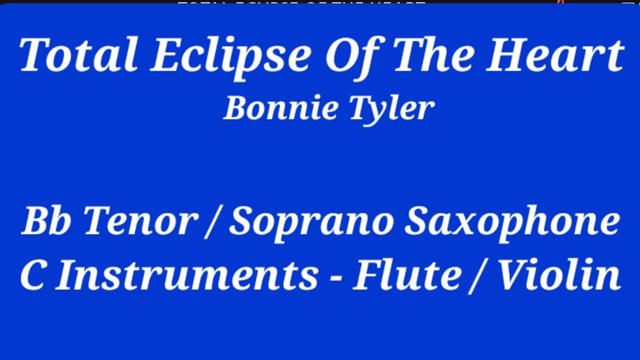 Total Eclipse Of The Heart - Bb Saxophone - C Instruments - Play Along  Sheet Music  Backing Track