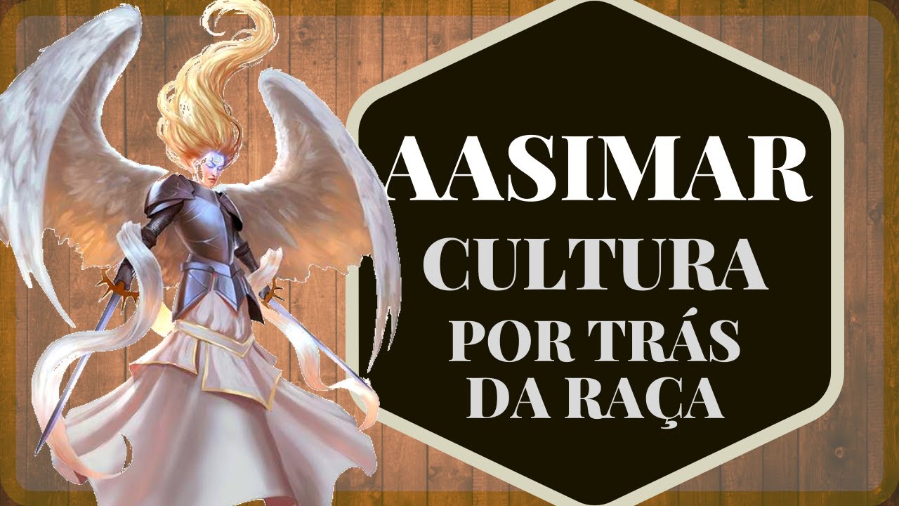 AASIMAR - MELHORE SEU ROLEPLAY | Raças de D&D 5e